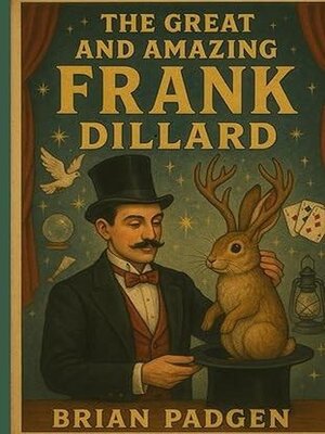 cover image of The Great and Amazing Frank Dillard